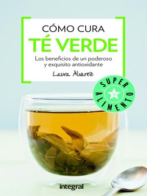 cover image of Cómo cura el té verde